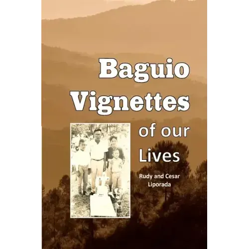 Baguio Vignettes of our Lives