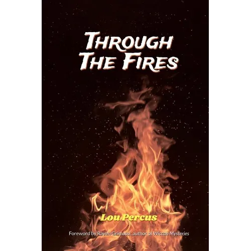Through the Fires: The Wizard's Way