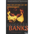 The Relation of My Imprisonment: A Fiction