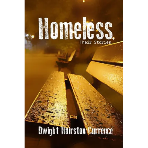 Homeless- Their Stories