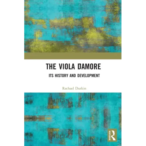 The Viola d'Amore: Its History and Development