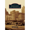 Milwaukee's Early Architecture