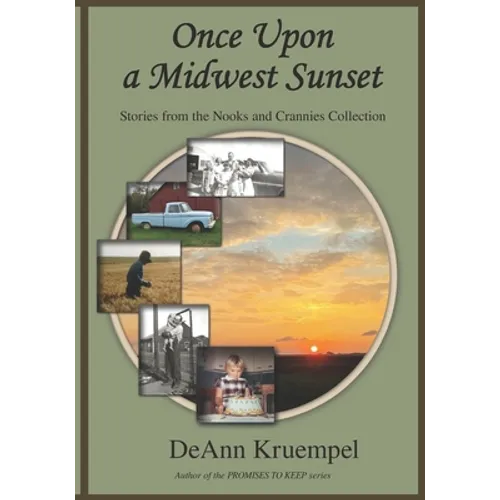Once upon a Midwest Sunset: Stories from the Nooks and Crannies Collection