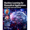 Machine Learning for Biomedical Applications: With Scikit-Learn and Pytorch