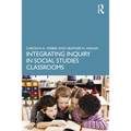 Integrating Inquiry in Social Studies Classrooms