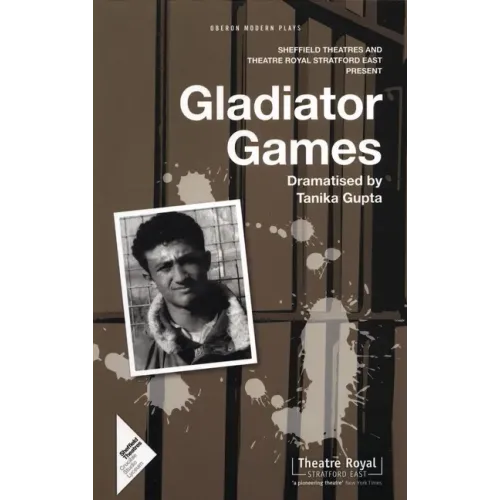 Gladiator Games: Sheffield Theatres with Theatre Royal Stratford East Present
