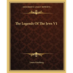 The Legends Of The Jews V1 - Paperback
