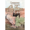 Lessons from a Fig Tree: Memories and Meditations from a Cajun Grandmother