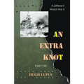 An Extra Knot Part VIII