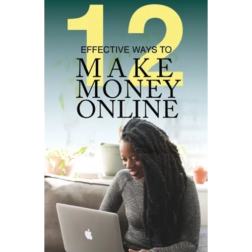 12 Effective Ways To Make Money Online