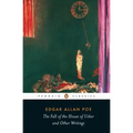 The Fall of the House of Usher and Other Writings: Poems, Tales, Essays, and Reviews