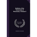 Bulletin of the University of Wisconsin, Volume 9
