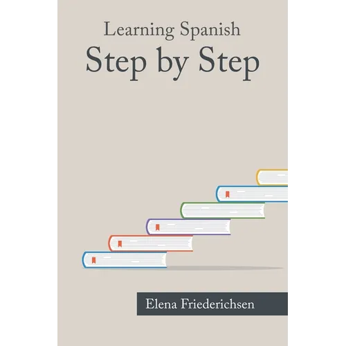 Learning Spanish: Step by Step