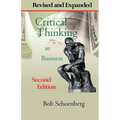 Critical Thinking in Business: Revised and Expanded Second Edition