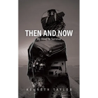 Then and Now: My Road to Survival