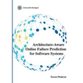 Architecture-Aware Online Failure Prediction for Software Systems