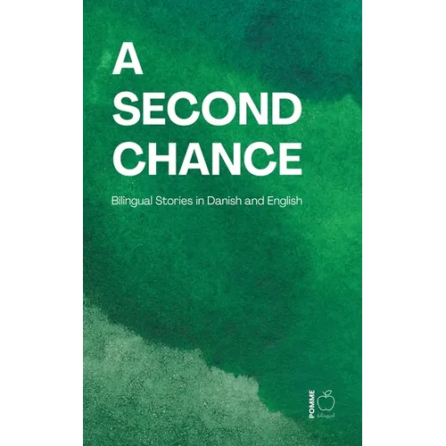 A Second Chance: Bilingual Stories in Danish and English