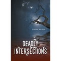 Deadly Intersections