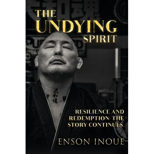 The Undying Spirit: Resilience and Redemption: The Story Continues.