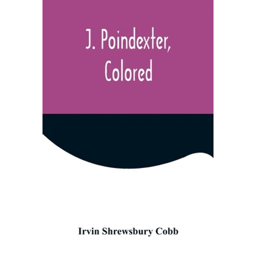 J. Poindexter, Colored
