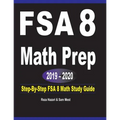 FSA 8 Math Prep 2019 - 2020: Step-By-Step FSA 8 Math Study Guide