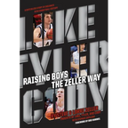 Raising Boys the Zeller Way - Hardcover