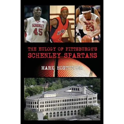 The Eulogy of Pittsburgh's Schenley Spartans