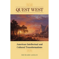 Quest West: American Intellectual and Cultural Transformations
