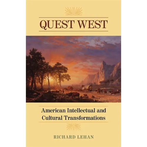 Quest West: American Intellectual and Cultural Transformations