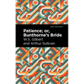 Patience; Or, Bunthorne's Bride