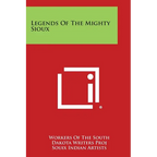 Legends of the Mighty Sioux - Paperback