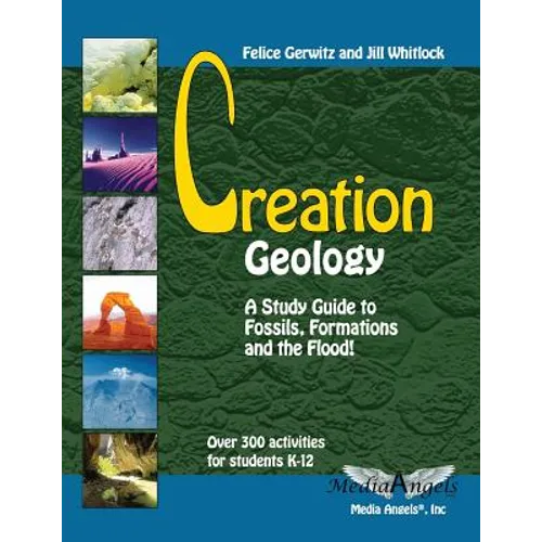 Creation Geology: A Study Guide to Fossils, Formations and the Flood