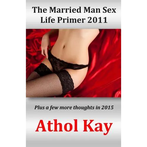 The Married Man Sex Life Primer 2011