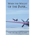 When the Weight of the Paper...