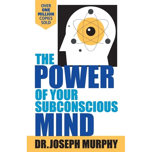 The Power Of Your Subconscious Mind