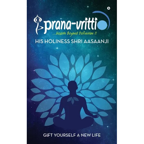 Prana-Vritti: Gift Yourself a New Life