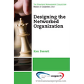 Designing the Networked Organization