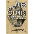 Aces and Eights: Poker in the Old West