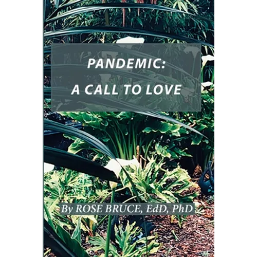 Pandemic: A Call to Love