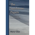 The Sandstone Papers: On the Crisis of Contemporary Life