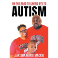 On the Road to Saying Bye to Autism