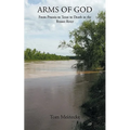 Arms of God: From Prussia to Texas to Death in the Brazos River