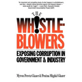 Whistleblowers: Exposing Corruption in Government and Industry