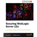 Securing Weblogic Server 12c