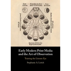 Early Modern Print Media and the Art of Observation