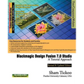 Blackmagic Design Fusion 7 Studio: A Tutorial Approach