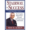 Stairway to Success: The Complete Blueprint for Personal and Professional Achievement