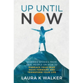 Up Until Now