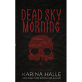 Dead Sky Morning