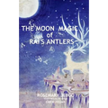The Moon Magic of Rai's Antlers